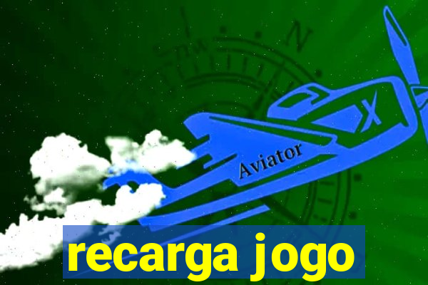 recarga jogo